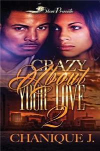 Crazy About Your Love 2