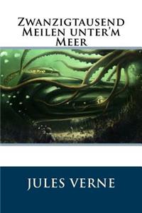 Zwanzigtausend Meilen Unter'm Meer