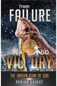 From Failure to Victory: The Unseen Plan of God