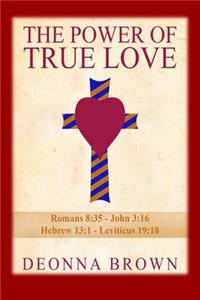 The Power of True Love