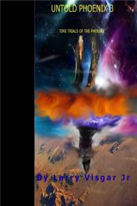 Untold Phoenix 3
