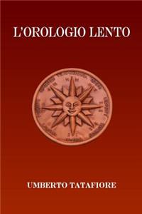 L'Orologio Lento