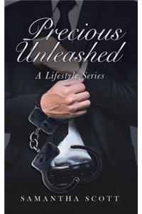 Precious Unleashed: A Lifestyle Series