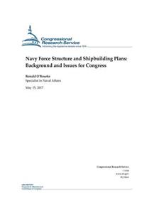 Navy Force Structure and Shipbuilding Plans: Background and Issues for Congress