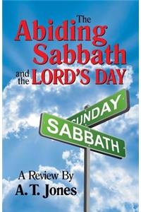 Abiding Sabbath and the Lord's Day
