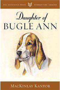 Daughter of Bugle Ann