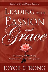 Leading with Passion and Grace