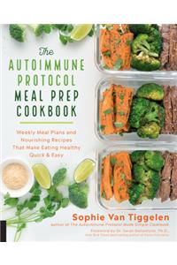 Autoimmune Protocol Meal Prep Cookbook