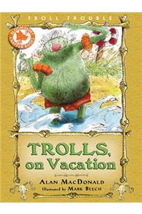 Trolls on Vacation