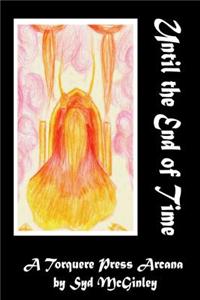 Until the End of Time