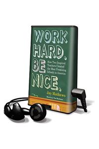 Work Hard. Be Nice.