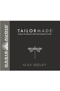 Tailor Made (Library Edition)