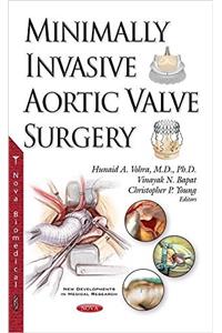 Minimally Invasive Aortic Valve Surgery