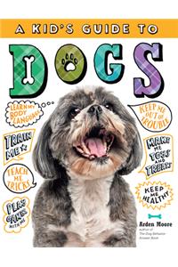 Kid's Guide to Dogs