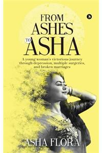 From Ashes to Asha