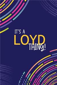 It's a Loyd Thing
