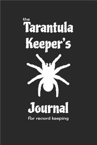 The Tarantula Keeper's Journal for record keeping