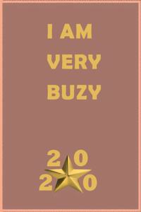 I Am Very Busy