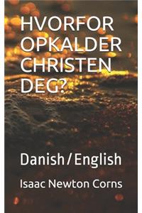 Hvorfor Opkalder Christen Deg?