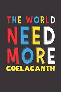 The World Need More Coelacanth