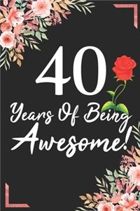 40 Years Of Being Awesome!