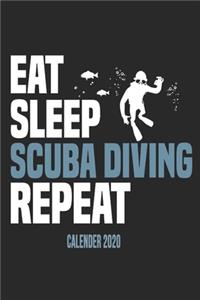 Eat Sleep Scuba Diving Repeat Calender 2020