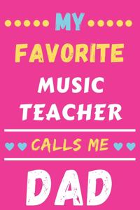 My Favorite Music Teacher Calls Me Dad