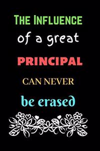 The influence of a great Principal can never be erased