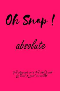 Oh Snap! absolute Photographer's PhotoShoot log book & gear checklist