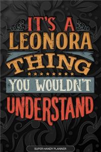 It's A Leonora Thing You Wouldn't Understand