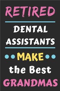 Retired Dental Assistants Make The Best Grandmas
