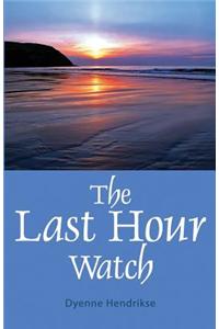 Last Hour Watch