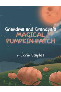Grandma and Grandpa's Magical Pumpkin Patch