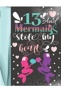 13 And Mermaids Stole My Heart