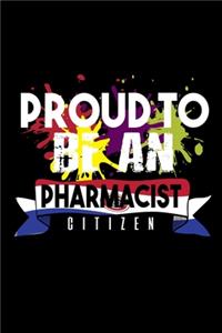 Proud to be an pharmacist citizen