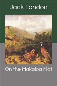 On the Makaloa Mat
