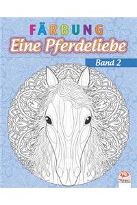 Färbung - Eine Pferdeliebe - Band 2