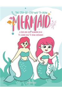 The Step-by-Step Way to Draw Mermaid