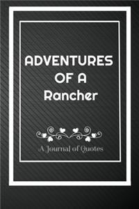 Adventures of A Rancher