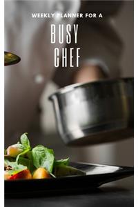 Weekly Planner for A Busy Chef