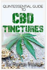 Quintessential, Guide To CBD Tinctures