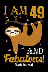 I Am 49 And Fabulous! Sloth Journal