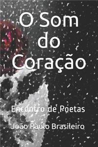 O Som do Coração