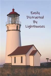 Easily Distracted By Lighthouses