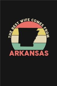 The Best Wife Comes From Arkansas: Personal Planner 24 month 100 page 6 x 9 Dated Calendar Notebook For 2020-2021 Academic Year Retro Wedding Anniversary notebook for Her to jot down 