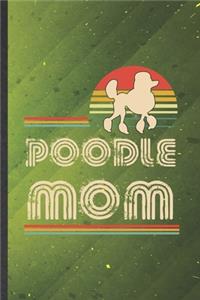 Poodle Mom