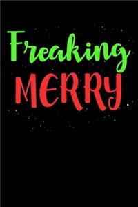 Freaking Merry