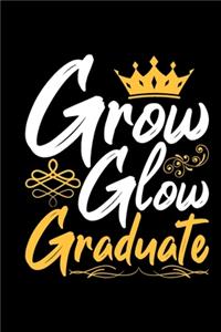 Grow Glow Graduate
