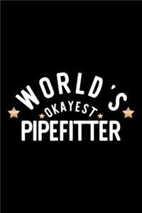 World's Okayest Pipefitter