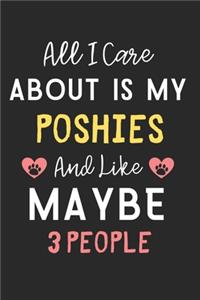 All I care about is my Poshies and like maybe 3 people